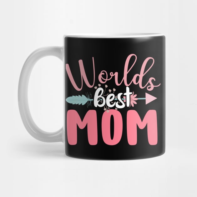 Worlds Best Mom, Mothers Day Gift by DragonTees